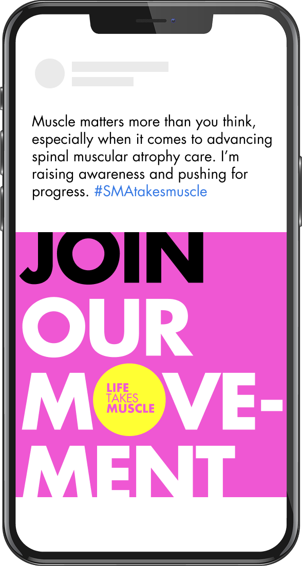 Life Takes Muscle "Join Our Movement" #SMAtakesmuscle awareness post