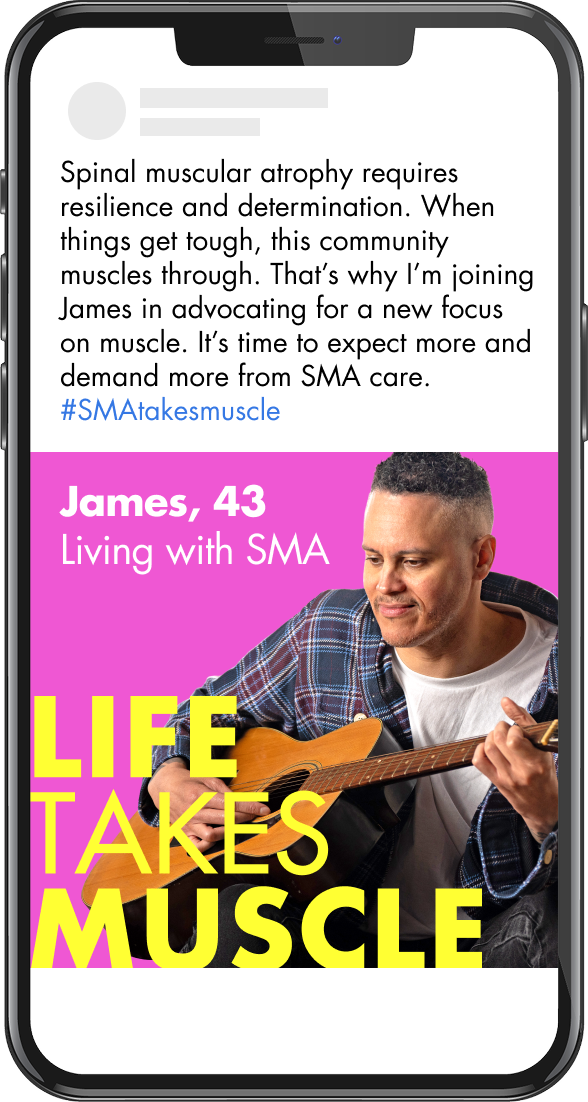 Life Takes Muscle #SMAtakesmuscle awareness post featuring community member living with SMA